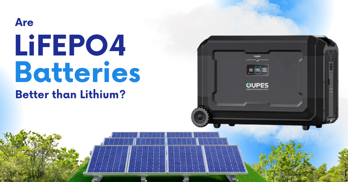 Are LiFEPO4 Batteries Better Than Lithium