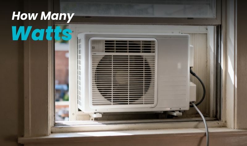 How Many Watts Does a Window AC Use?